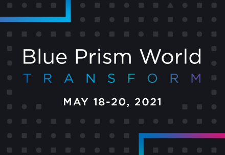 Blue Prism World Transform - 18-20 Maggio 2021