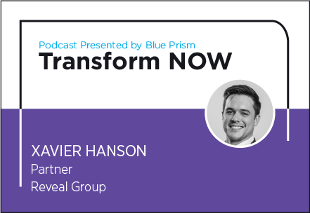 Transform NOW Podcast with Xavier Hanson of Reveal Group
